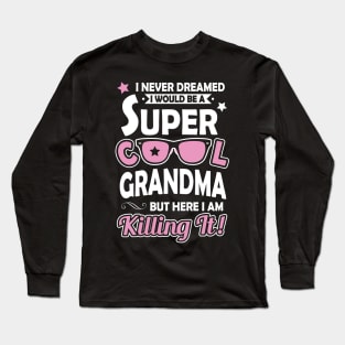 Super Cool Grandma Long Sleeve T-Shirt